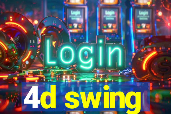 4d swing